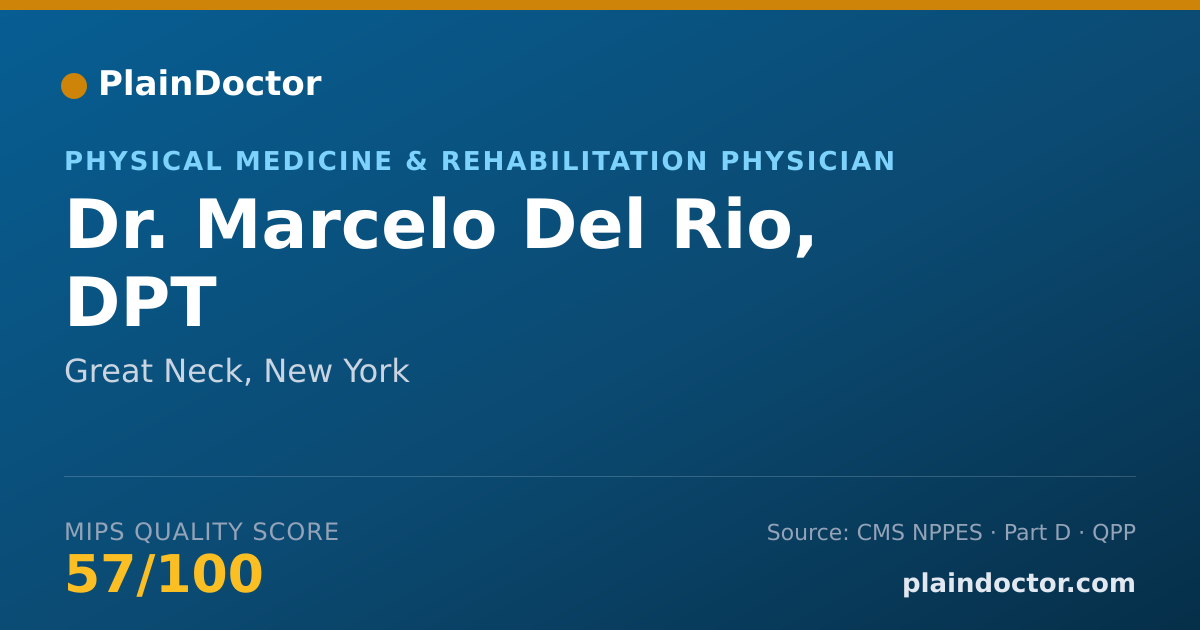 Shareable card for Marcelo Del Rio, DPT - Physical Medicine & Rehabilitation Physician, Great Neck, NY