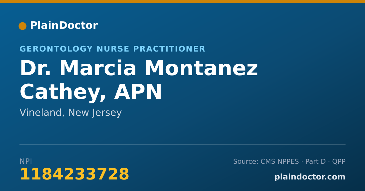 Shareable card for Marcia Montanez Cathey, APN - Gerontology Nurse Practitioner, Vineland, NJ