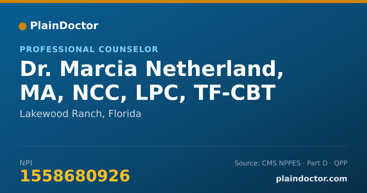 Shareable card for Marcia Netherland, MA, NCC, LPC, TF-CBT - Professional Counselor, Lakewood Ranch, FL