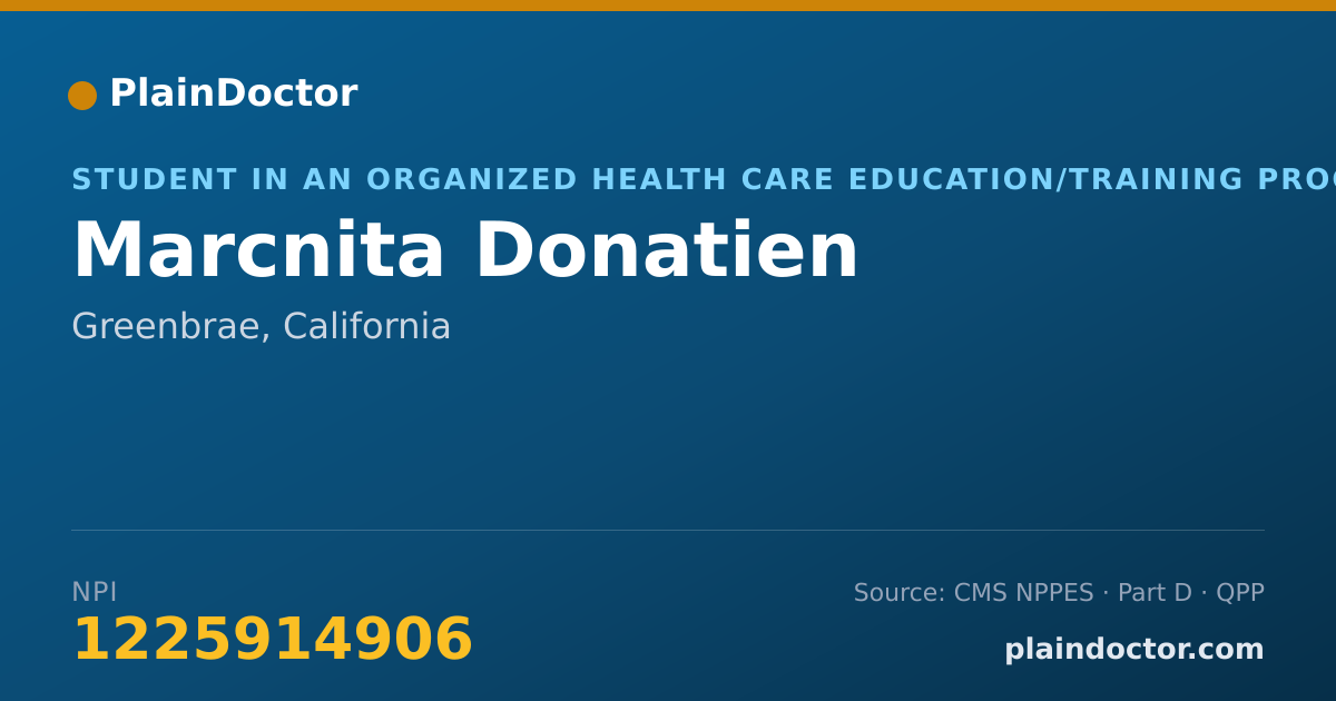 Shareable card for Marcnita Donatien - Student in an Organized Health Care Education/Training Program, Greenbrae, CA