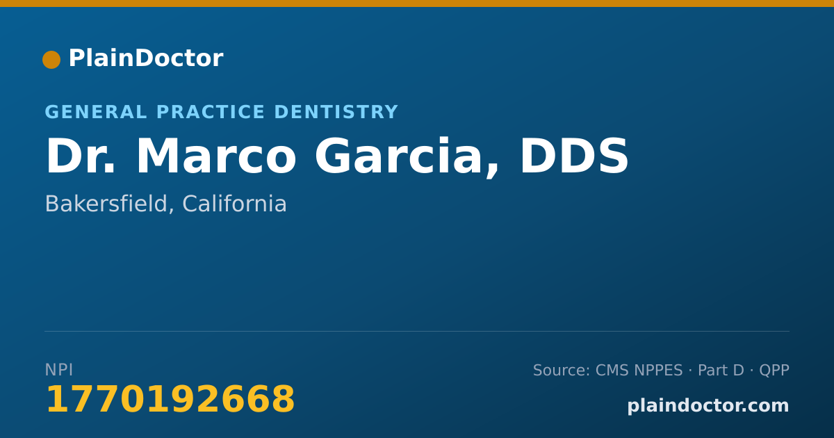 Shareable card for Marco Garcia, DDS - General Practice Dentistry, Bakersfield, CA