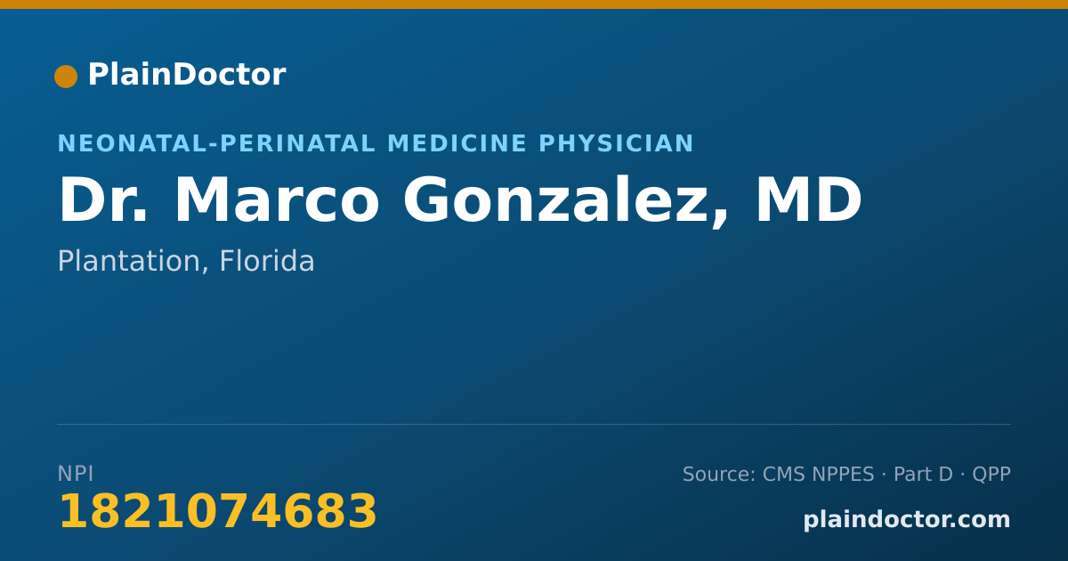 Shareable card for Marco Gonzalez, MD - Neonatal-Perinatal Medicine Physician, Plantation, FL
