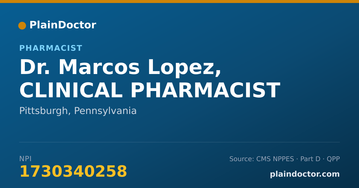 Shareable card for Marcos Lopez, CLINICAL PHARMACIST - Pharmacist, Pittsburgh, PA