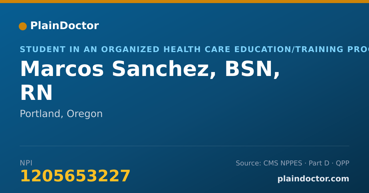 Shareable card for Marcos Sanchez, BSN, RN - Student in an Organized Health Care Education/Training Program, Portland, OR