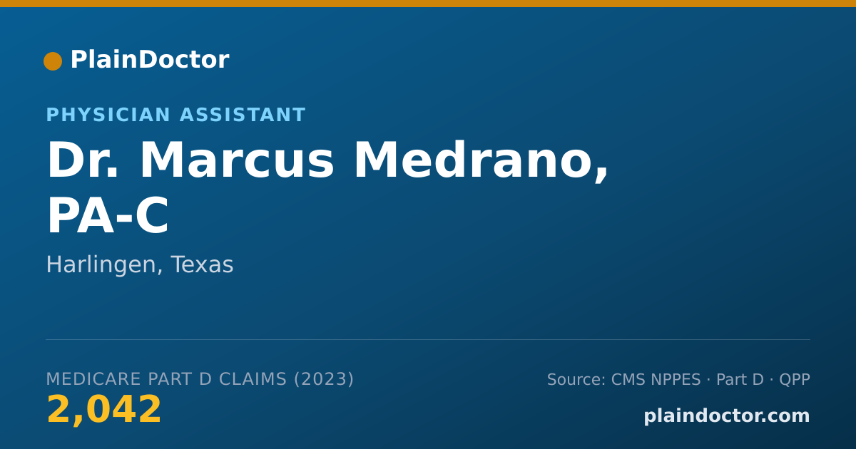 Shareable card for Marcus Medrano, PA-C - Physician Assistant, Harlingen, TX