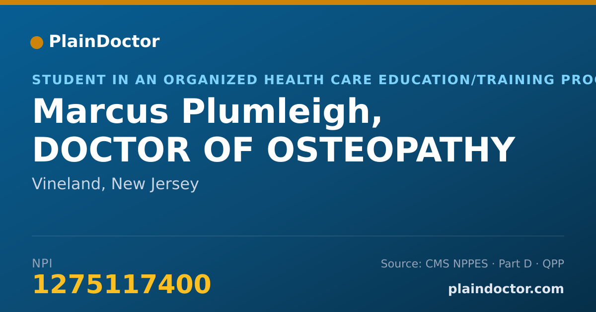 Shareable card for Marcus Plumleigh, DOCTOR OF OSTEOPATHY - Student in an Organized Health Care Education/Training Program, Vineland, NJ