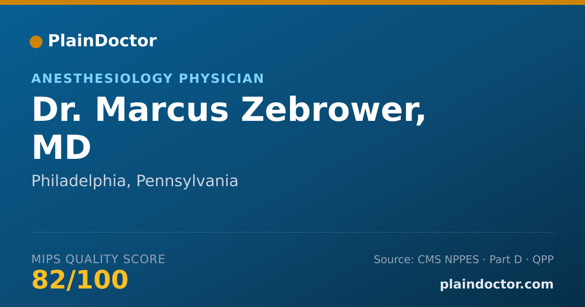 Shareable card for Marcus Zebrower, MD - Anesthesiology Physician, Philadelphia, PA