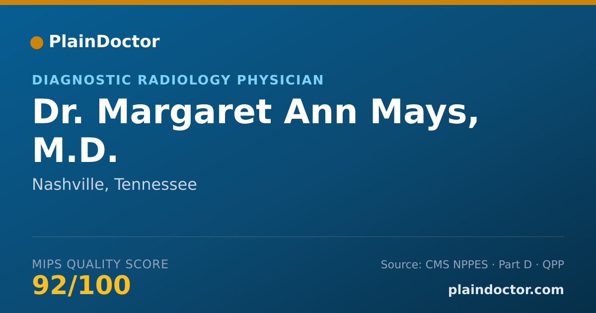 Shareable card for Margaret Ann Mays, M.D. - Diagnostic Radiology Physician, Nashville, TN