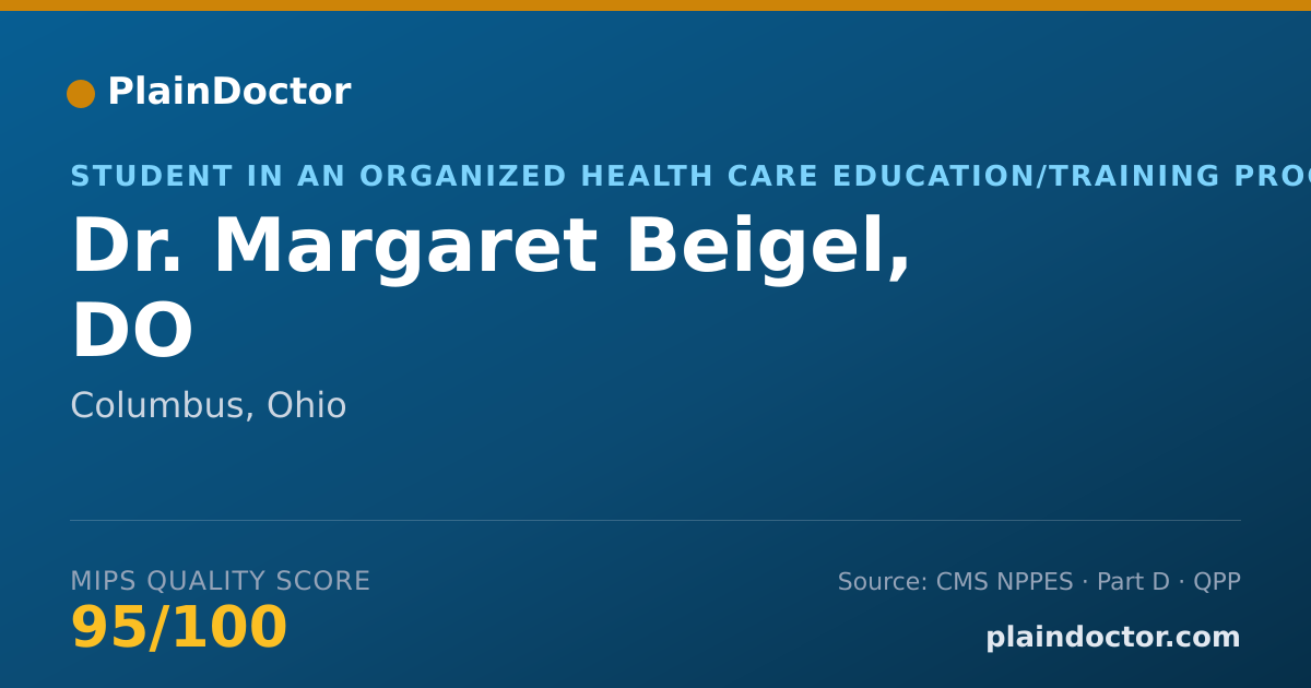 Shareable card for Margaret Beigel, DO - Student in an Organized Health Care Education/Training Program, Columbus, OH