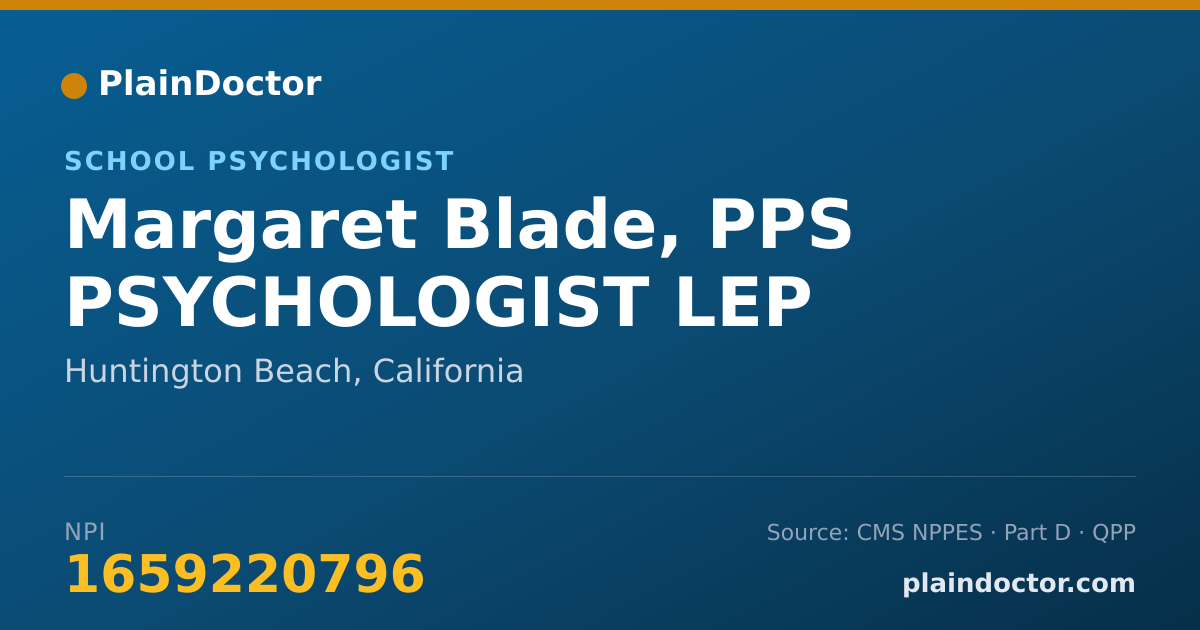 Shareable card for Margaret Blade, PPS PSYCHOLOGIST LEP - School Psychologist, Huntington Beach, CA
