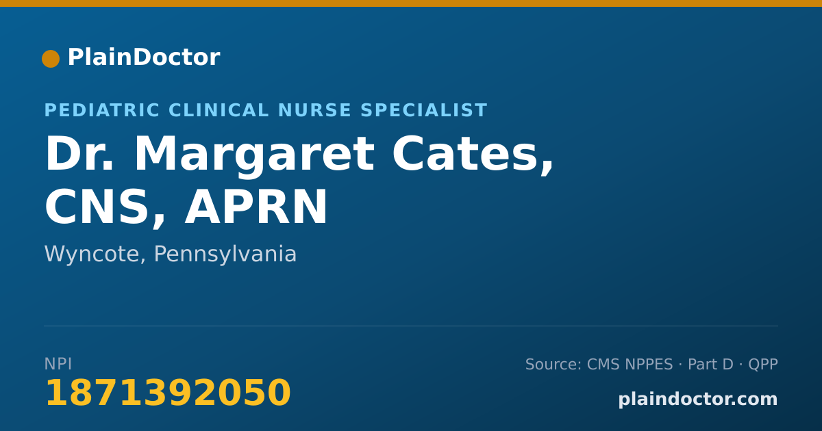 Shareable card for Margaret Cates, CNS, APRN - Pediatric Clinical Nurse Specialist, Wyncote, PA