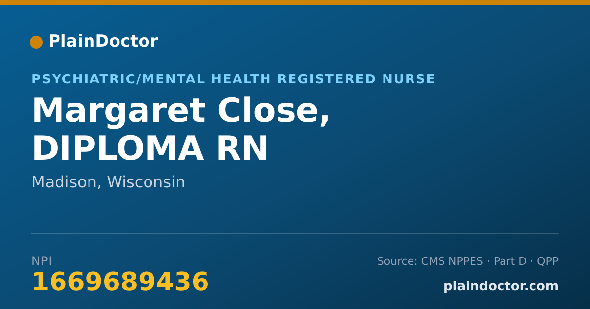 Shareable card for Margaret Close, DIPLOMA RN - Psychiatric/Mental Health Registered Nurse, Madison, WI