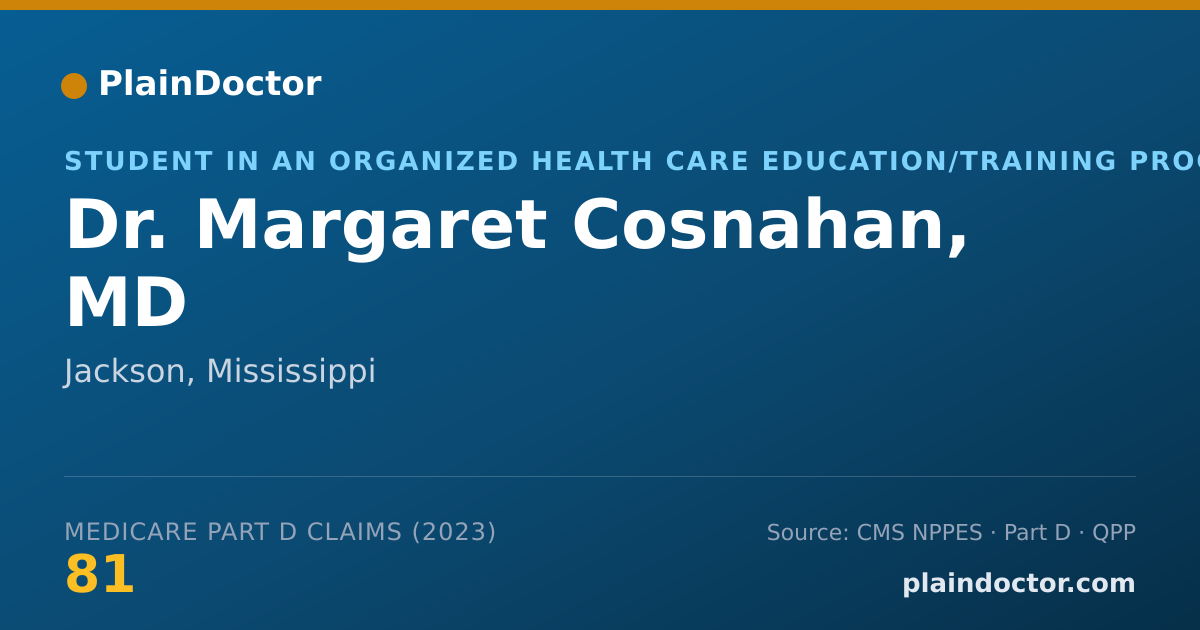 Shareable card for Margaret Cosnahan, MD - Student in an Organized Health Care Education/Training Program, Jackson, MS