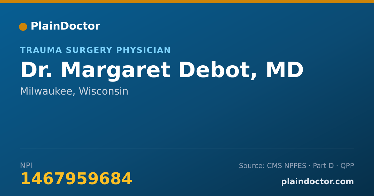 Shareable card for Margaret Debot, MD - Trauma Surgery Physician, Milwaukee, WI