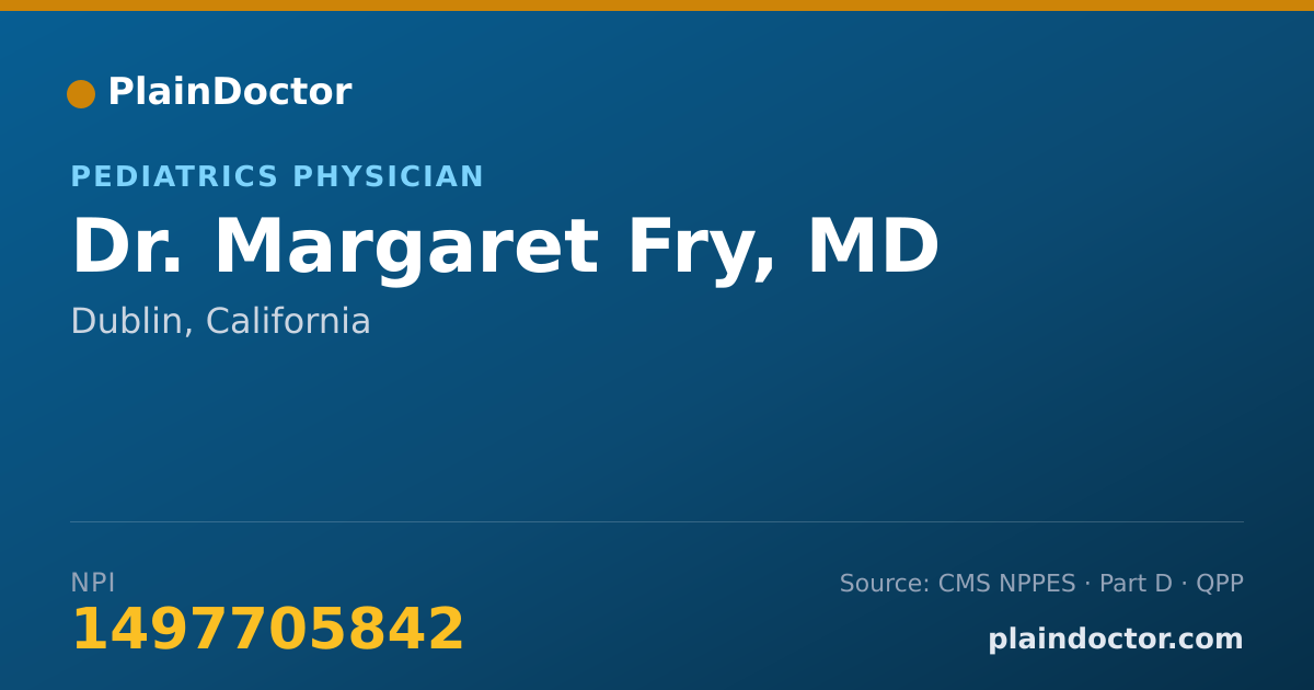 Shareable card for Margaret Fry, MD - Pediatrics Physician, Dublin, CA