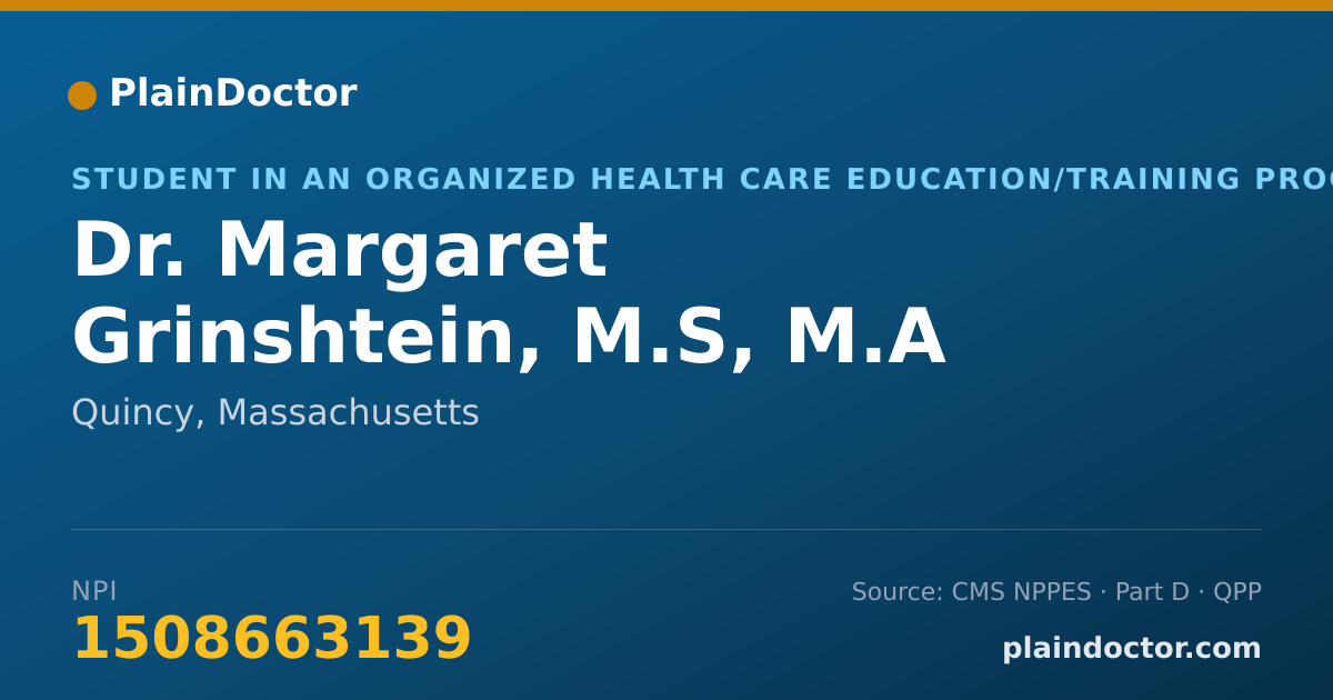 Shareable card for Margaret Grinshtein, M.S, M.A - Student in an Organized Health Care Education/Training Program, Quincy, MA