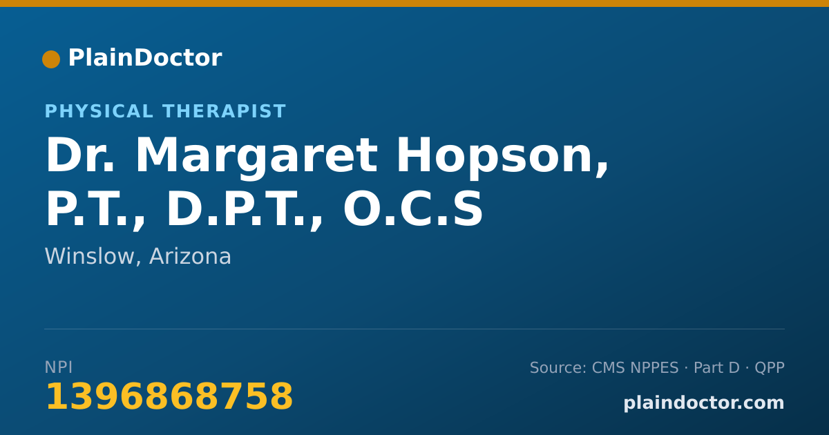 Shareable card for Margaret Hopson, P.T., D.P.T., O.C.S - Physical Therapist, Winslow, AZ