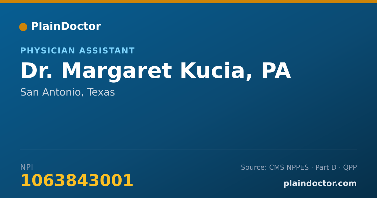 Shareable card for Margaret Kucia, PA - Physician Assistant, San Antonio, TX