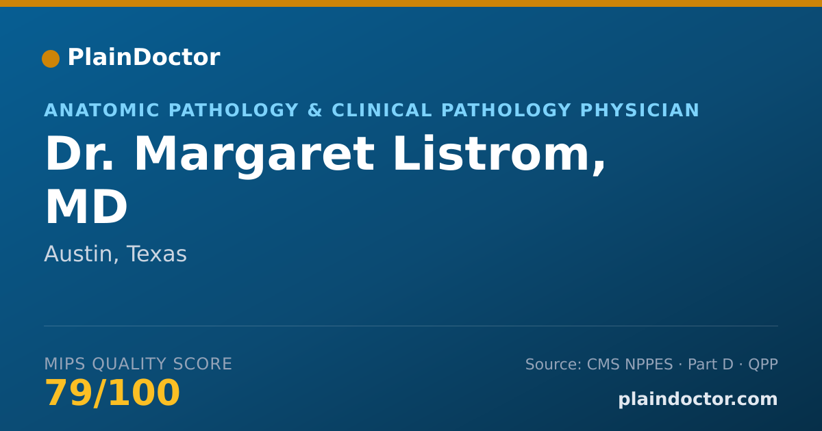 Shareable card for Margaret Listrom, MD - Anatomic Pathology & Clinical Pathology Physician, Austin, TX