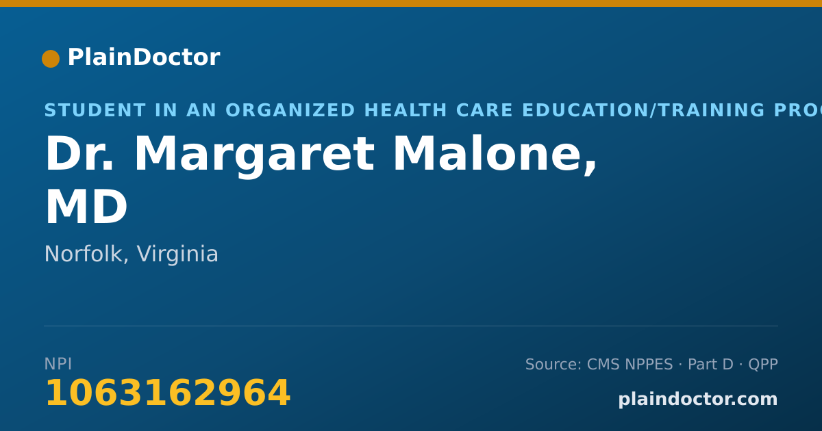 Shareable card for Margaret Malone, MD - Student in an Organized Health Care Education/Training Program, Norfolk, VA