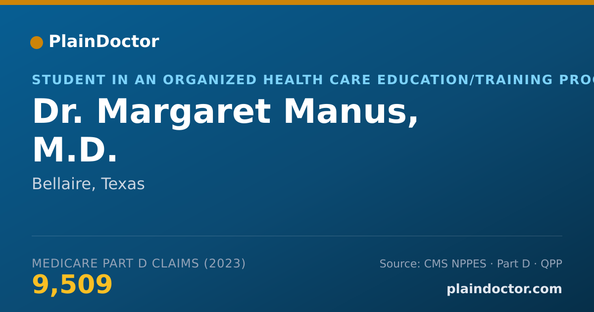 Shareable card for Margaret Manus, M.D. - Student in an Organized Health Care Education/Training Program, Bellaire, TX