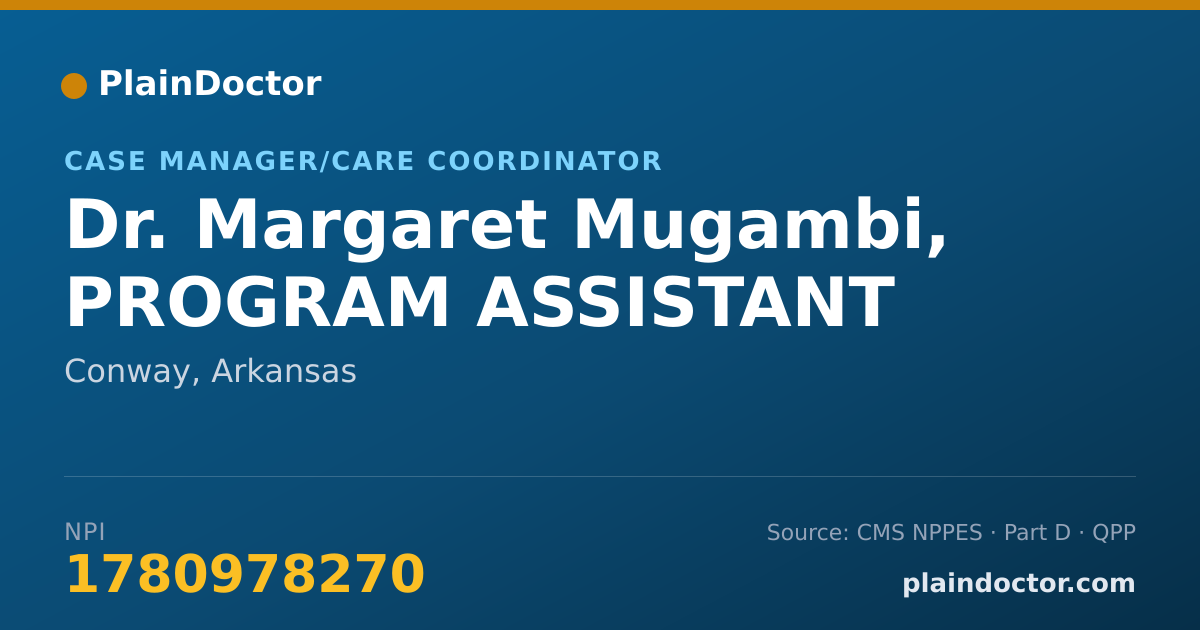 Shareable card for Margaret Mugambi, PROGRAM ASSISTANT - Case Manager/Care Coordinator, Conway, AR