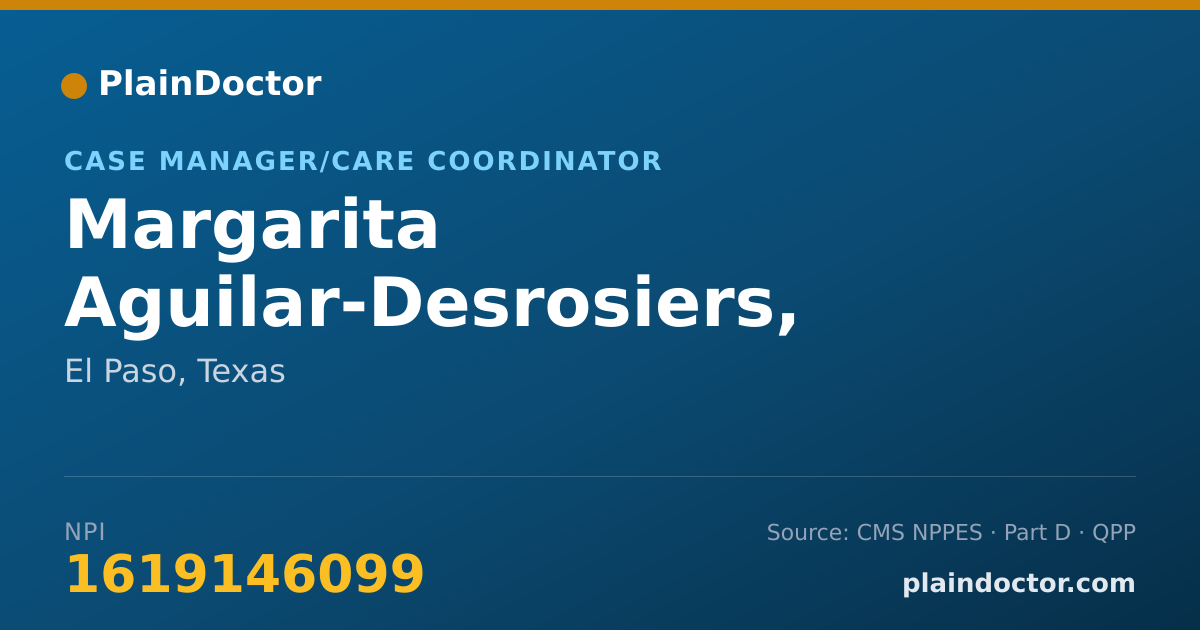 Shareable card for Margarita Aguilar-Desrosiers, LCSW - Case Manager/Care Coordinator, El Paso, TX