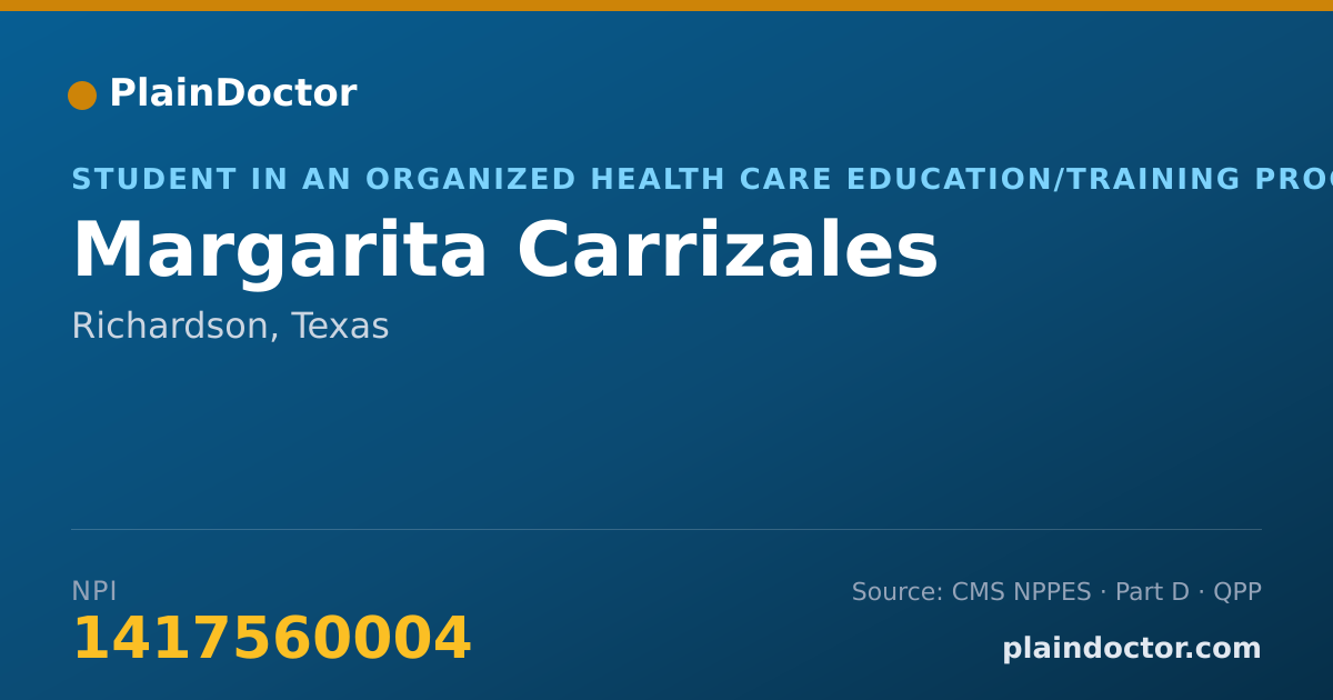 Shareable card for Margarita Carrizales - Student in an Organized Health Care Education/Training Program, Richardson, TX