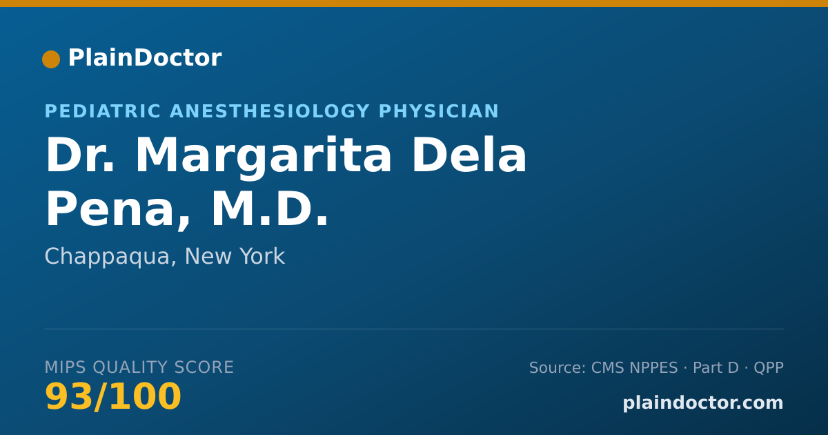 Shareable card for Margarita Dela Pena, M.D. - Pediatric Anesthesiology Physician, Chappaqua, NY