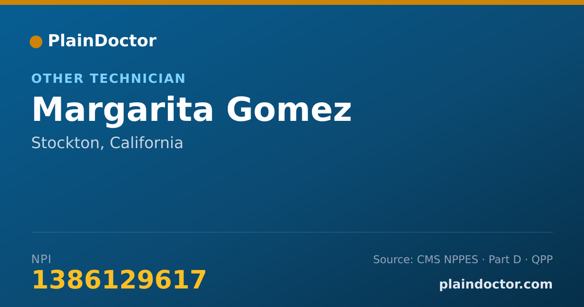 Shareable card for Margarita Gomez - Other Technician, Stockton, CA