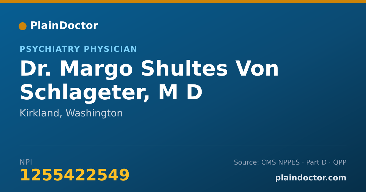 Shareable card for Margo Shultes Von Schlageter, M D - Psychiatry Physician, Kirkland, WA