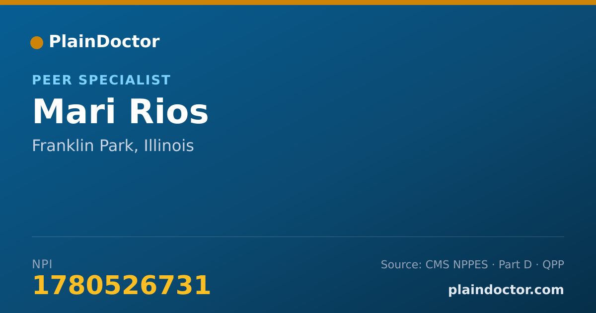 Shareable card for Mari Rios - Peer Specialist, Franklin Park, IL