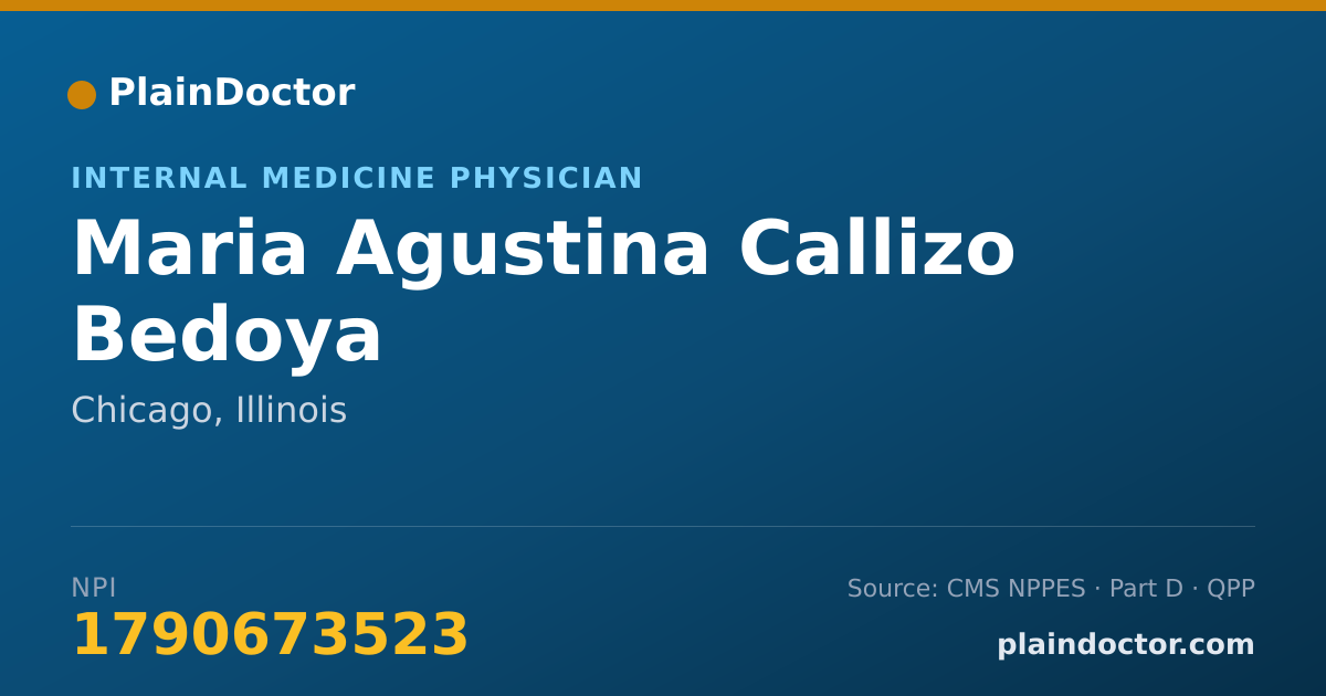 Shareable card for Maria Agustina Callizo Bedoya - Internal Medicine Physician, Chicago, IL