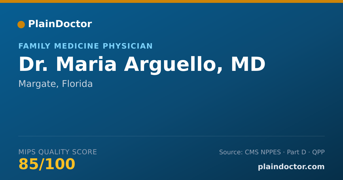 Shareable card for Maria Arguello, MD - Family Medicine Physician, Margate, FL