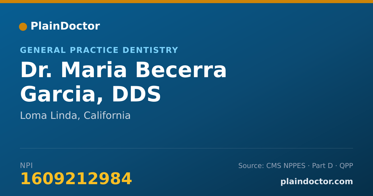 Shareable card for Maria Becerra Garcia, DDS - General Practice Dentistry, Loma Linda, CA