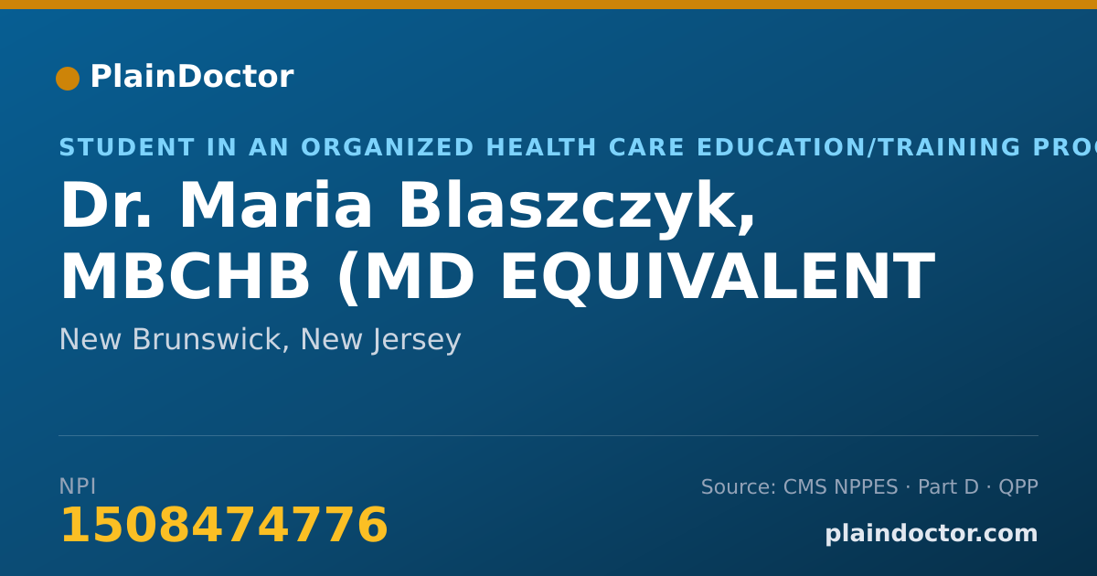 Shareable card for Maria Blaszczyk, MBCHB (MD EQUIVALENT - Student in an Organized Health Care Education/Training Program, New Brunswick, NJ