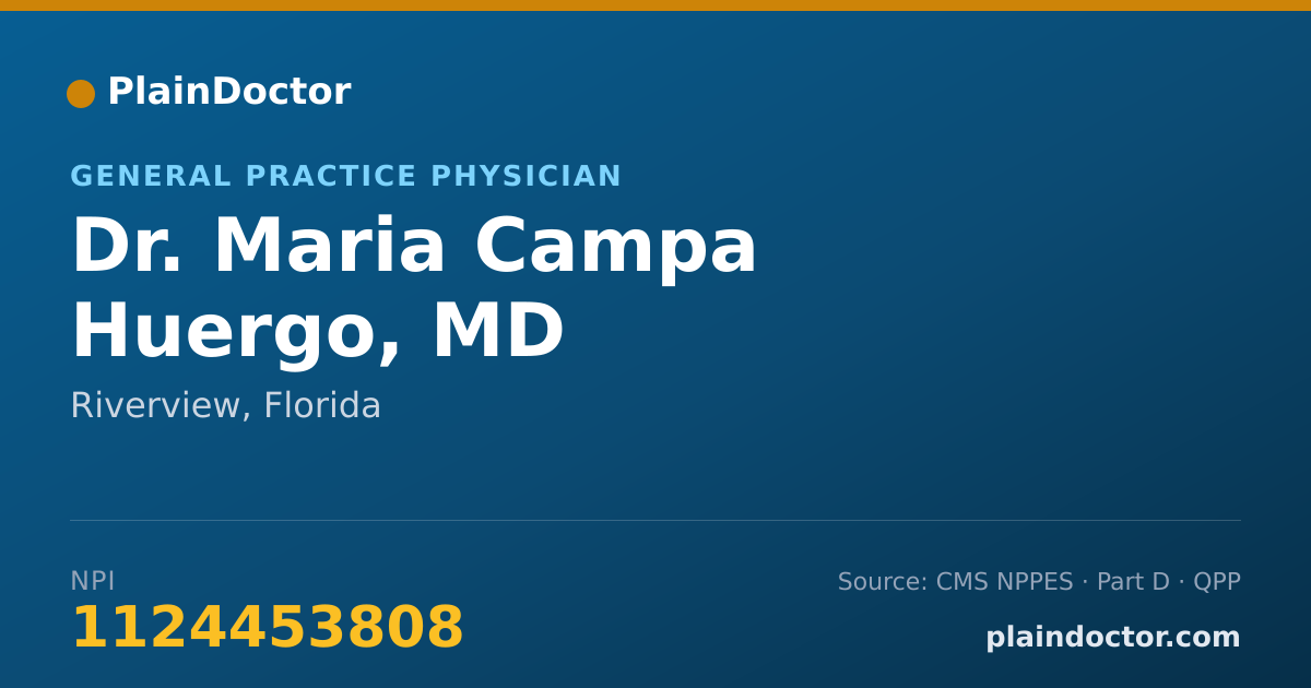 Shareable card for Maria Campa Huergo, MD - General Practice Physician, Riverview, FL