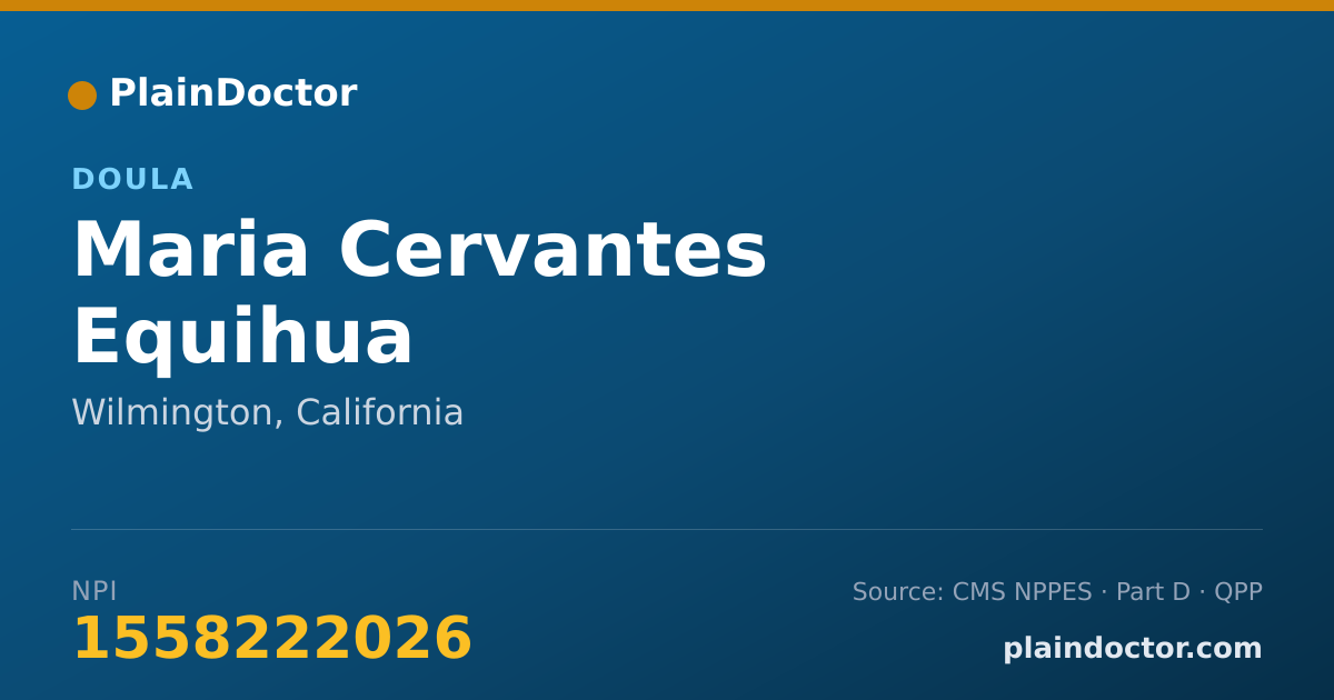 Shareable card for Maria Cervantes Equihua - Doula, Wilmington, CA