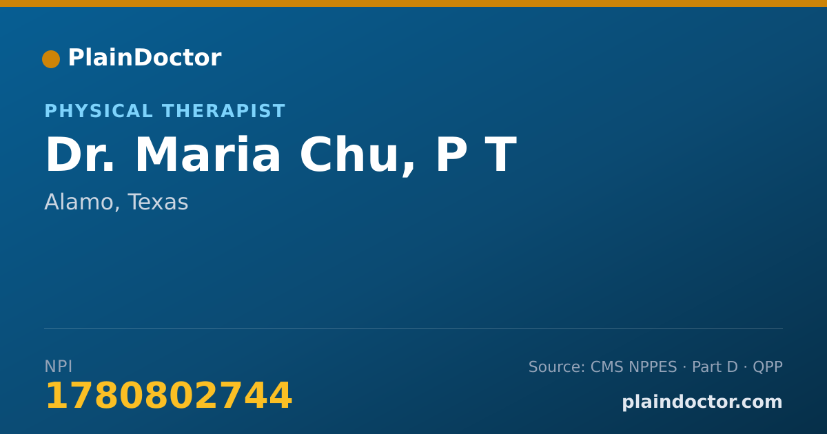 Shareable card for Maria Chu, P T - Physical Therapist, Alamo, TX