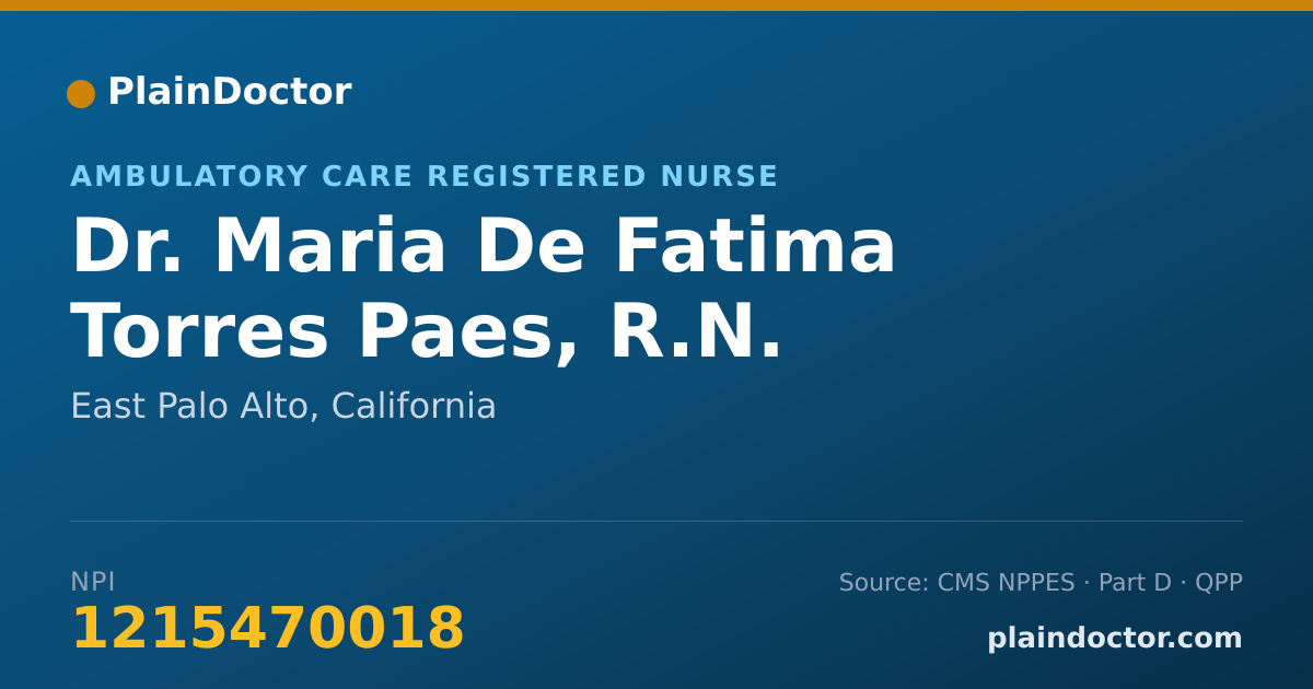 Shareable card for Maria De Fatima Torres Paes, R.N. - Ambulatory Care Registered Nurse, East Palo Alto, CA