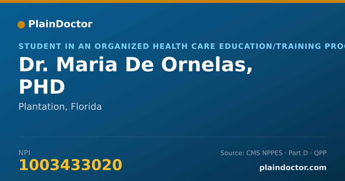 Shareable card for Maria De Ornelas, PHD - Student in an Organized Health Care Education/Training Program, Plantation, FL