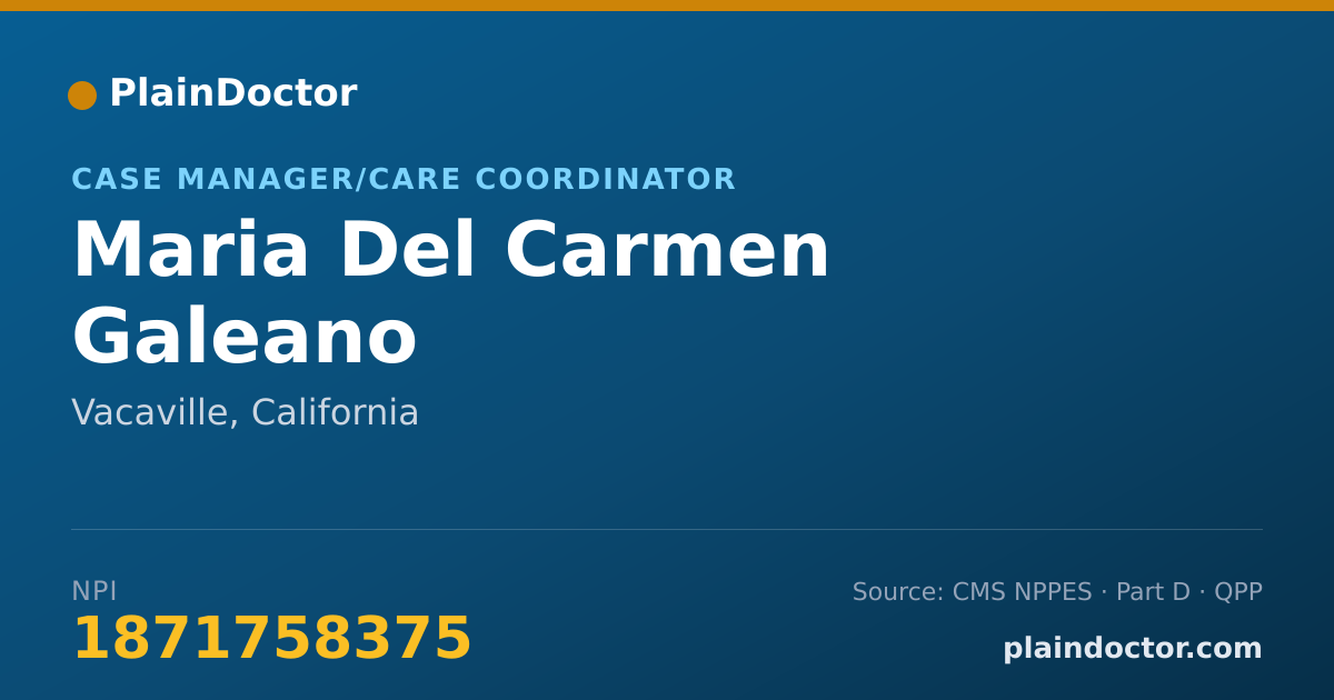 Shareable card for Maria Del Carmen Galeano - Case Manager/Care Coordinator, Vacaville, CA