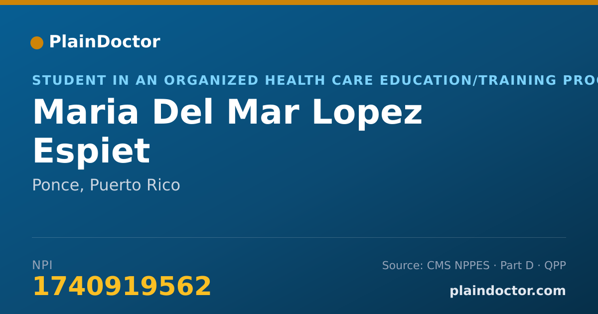 Shareable card for Maria Del Mar Lopez Espiet - Student in an Organized Health Care Education/Training Program, Ponce, PR