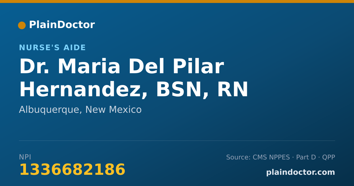 Shareable card for Maria Del Pilar Hernandez, BSN, RN - Nurse's Aide, Albuquerque, NM