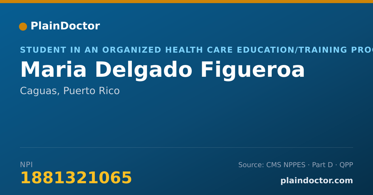 Shareable card for Maria Delgado Figueroa - Student in an Organized Health Care Education/Training Program, Caguas, PR