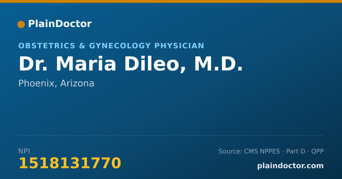 Shareable card for Maria Dileo, M.D. - Obstetrics & Gynecology Physician, Phoenix, AZ