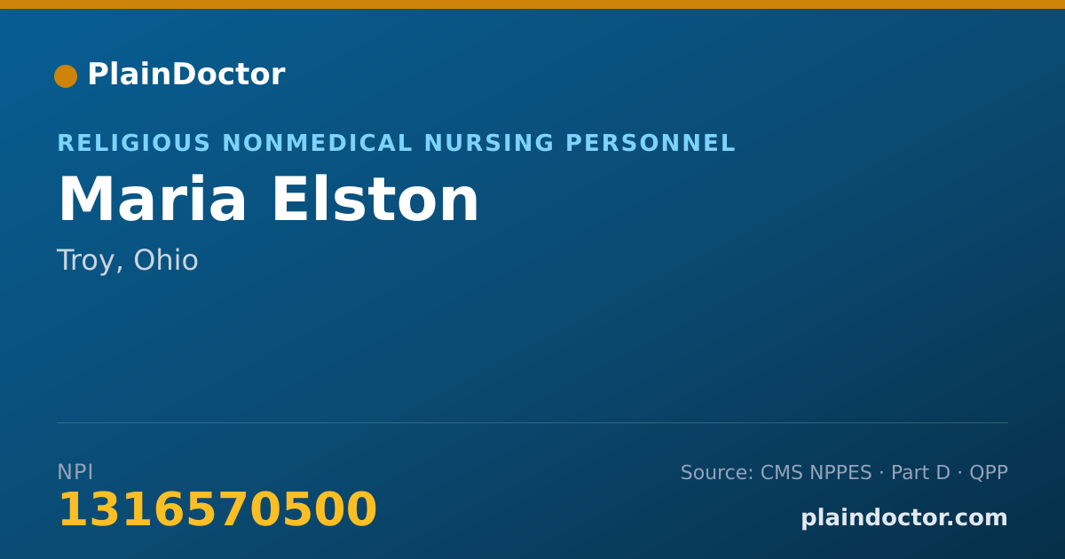 Shareable card for Maria Elston - Religious Nonmedical Nursing Personnel, Troy, OH
