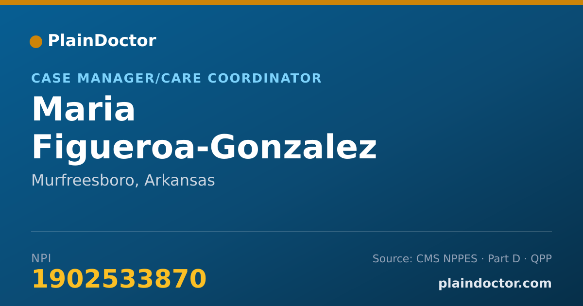 Shareable card for Maria Figueroa-Gonzalez - Case Manager/Care Coordinator, Murfreesboro, AR