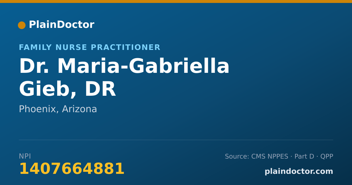Shareable card for Maria-Gabriella Gieb, DR - Family Nurse Practitioner, Phoenix, AZ