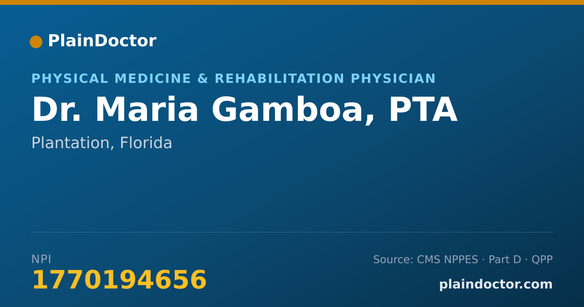 Shareable card for Maria Gamboa, PTA - Physical Medicine & Rehabilitation Physician, Plantation, FL
